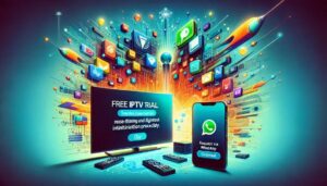 Teste grátis IPTV pelo WhatsApp. Teste IPTV pelo WhatsApp